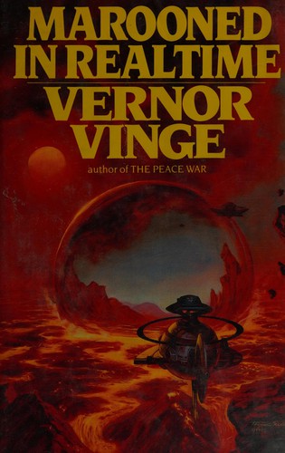 Vernor Vinge: Marooned in realtime (1986, Bluejay Books)