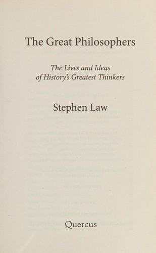 Stephen Law: Great Philosophers (2013, Quercus)