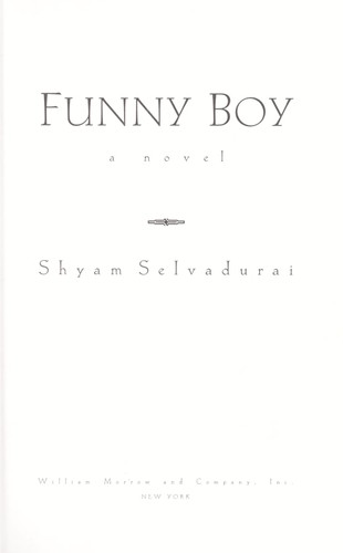 Shyam Selvadurai: Funny boy (1996, W. Morrow and Co.)