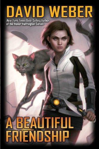 David Weber: A Beautiful Friendship (Honorverse: Stephanie Harrington, #1) (2011)