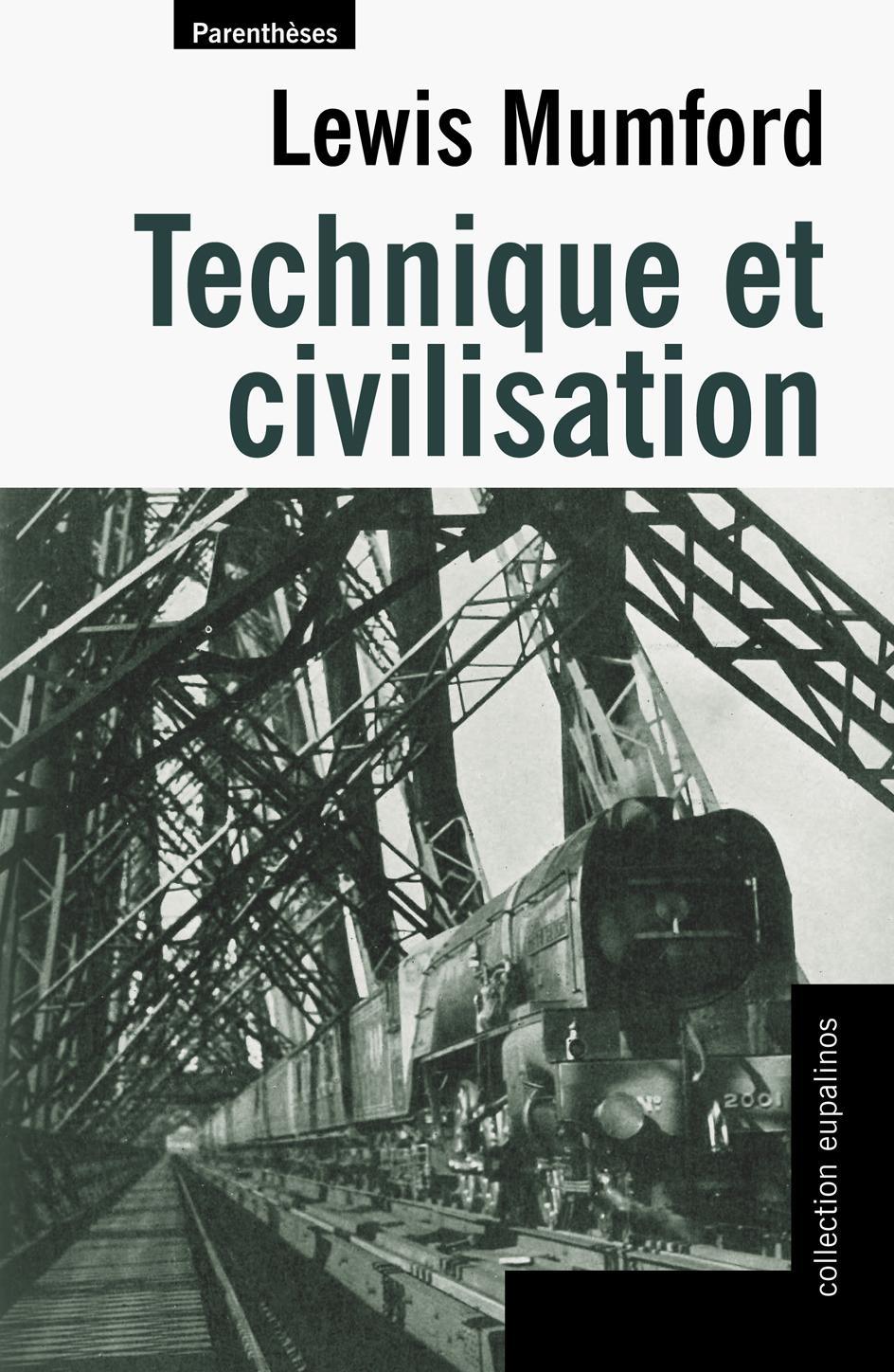 Lewis Mumford: Technique et civilisation (French language, 2016)