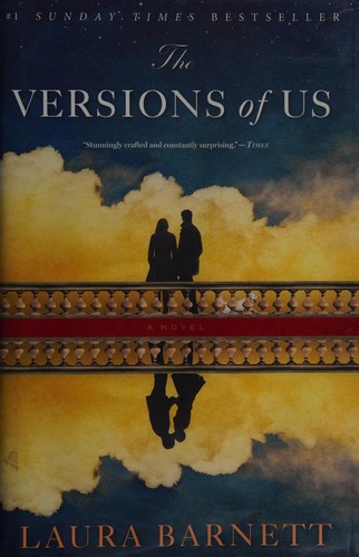 Laura Barnett: The versions of us (2016)