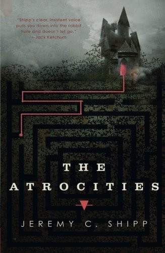 JEREMY SHIPP: Atrocities (Paperback, tor.com)