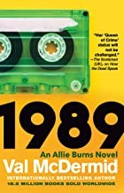 Val McDermid: 1989 (Hardcover, 2022, Atlantic Monthly Press)