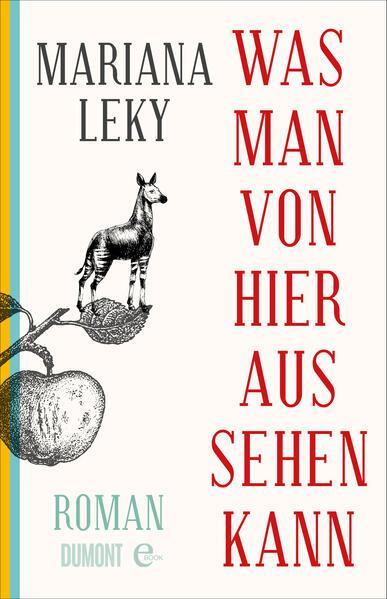 Mariana Leky: Was man von hier aus sehen kann (German language, 2017, DuMont Buchverlag)