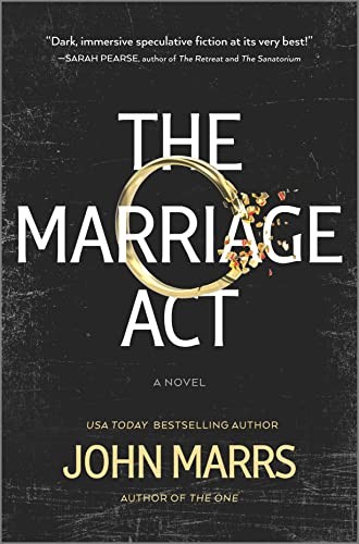 John Marrs: Marriage Act (2023, Harlequin Enterprises ULC, Hanover Square Press)