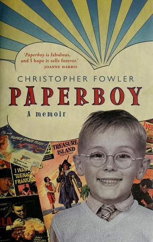 Christopher Fowler: Paperboy (2009, Doubleday)