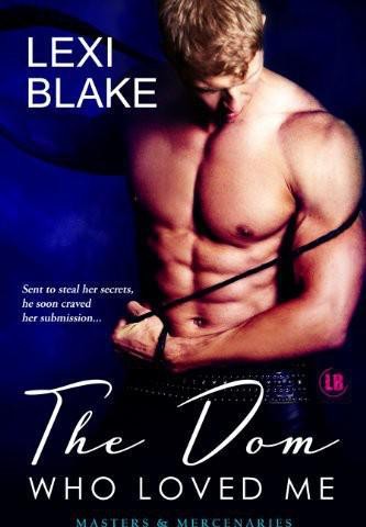 Lexi Blake: The Dom Who Loved Me (Paperback, 2011, Dlz Entertainment)