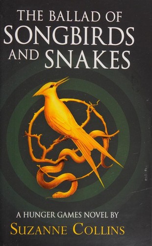 Suzanne Collins: The Ballad of Songbirds and Snakes (Hardcover, 2020, Scholastic)