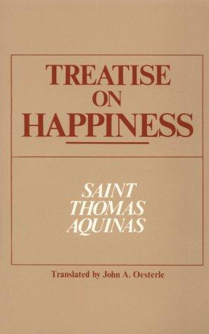 Thomas Aquinas: Treatise On Happiness (ND Series in Great Books) (Paperback, 1991, University of Notre Dame Press)