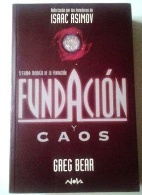 Greg Bear: FUNDACION Y CAOS (Paperback, 1999, EDB FICCION)