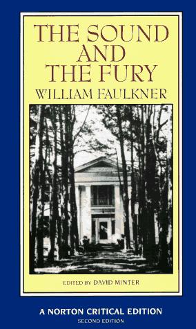 William Faulkner: The sound and the fury (1994, Norton)