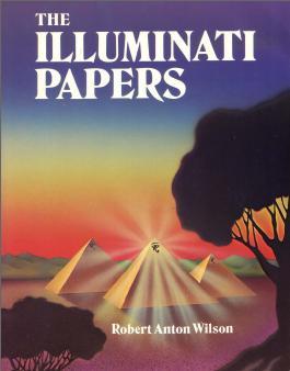 Robert Anton Wilson: The Illuminati Papers (Paperback, 1990, And/Or Pr)