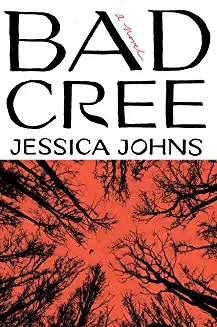 Jessica Johns: Bad Cree (Hardcover, 2023, Knopf Doubleday Publishing Group)