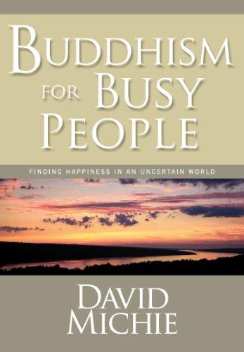 David Michie: Buddhism for Busy People (Paperback, 2008, Snow Lion Publications)