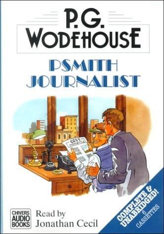 P. G. Wodehouse: Psmith Journalist (AudiobookFormat, Chivers Audio Books)