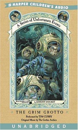 Lemony Snicket: The Grim Grotto (A Series of Unfortunate Events, Book 11) (AudiobookFormat, 2004, HarperChildrensAudio)