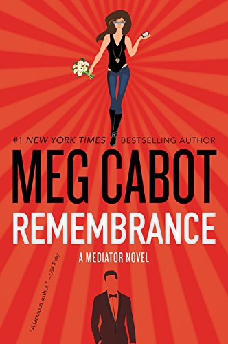 Meg Cabot: Remembrance (Paperback, 2016, William Morrow & Company, William Morrow Paperbacks)