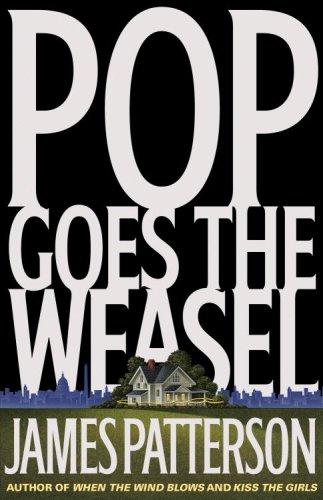 James Patterson: Pop Goes the Weasel (Hardcover, 1999, Little, Brown and Co.)
