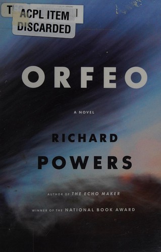 Richard Powers: Orfeo (Hardcover, 2014, W. W. Norton)