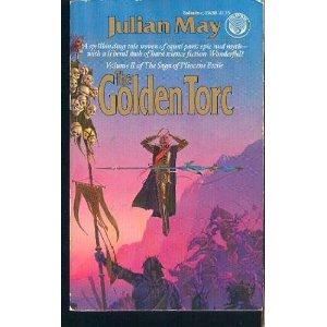 Julian May: The Golden Torc (1983, Del Rey)