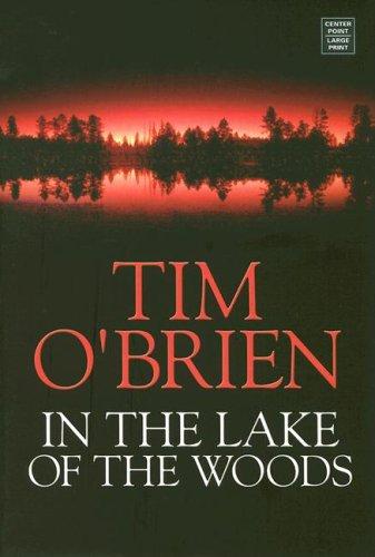 Tim O'Brien - undifferentiated: In the Lake of the Woods (Hardcover, 2007, Center Point)