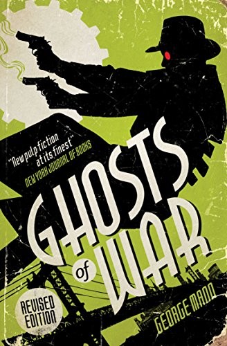 George Mann: Ghosts of War (A Ghost Novel) (2015, Titan Books Ltd)