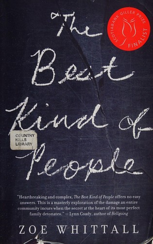 Zoe Whittall: Best Kind of People (2016, House of Anansi Press)