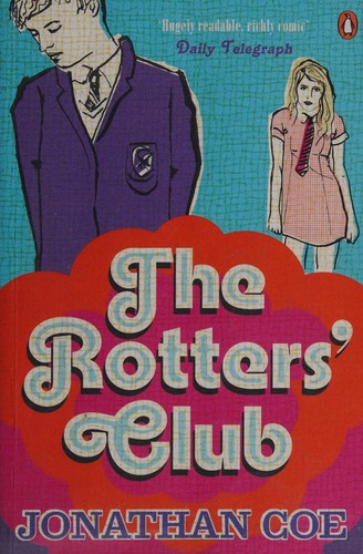 Jonathan Coe: Rotters' Club (2014, Penguin Books, Limited)