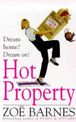 Zoe Barnes: Hot Property (Paperback, 1999, Piatkus Books)