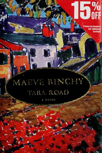 Maeve Binchy: Tara Road (1999, Delacorte Press)