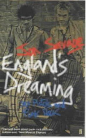 Jon Savage: England's Dreaming (Paperback, 2001, Faber and Faber)