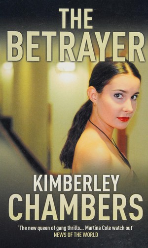 Kimberley Chambers: The betrayer (2009, Charnwood)