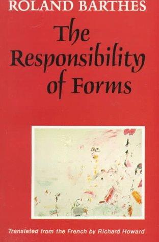 Roland Barthes: The responsibility of forms (1991, University of California Press)