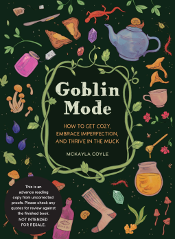McKayla Coyle: Goblin Mode (Hardcover, 2023, Quirk Books)