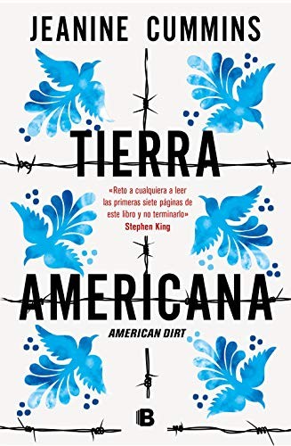 Jeanine Cummins, María Laura Paz Abasolo;: Tierra americana (Paperback, 2020, B (Ediciones B))