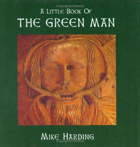 Mike Harding: Little Book of the Green Man (Hardcover, 1998, Aurum Press, Limited)