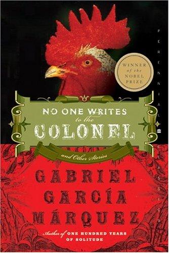 Gabriel García Márquez: No one writes to the colonel (2005, Perennial Classics)