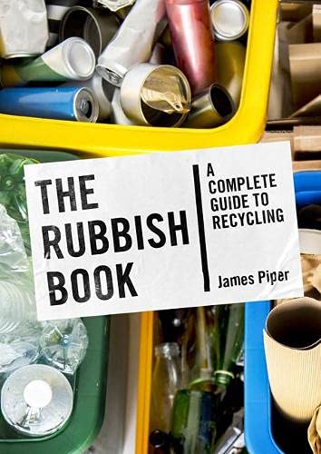 James Piper: Rubbish Book (2022, Unbound)