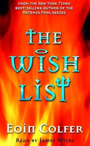 Eoin Colfer: The Wish List (AudiobookFormat, 2003, Listening Library)