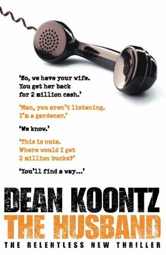Dean Koontz: The Husband (SIGNED) (Hardcover, 2006, Bantam)
