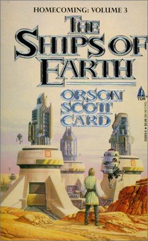 Orson Scott Card: The Ships of Earth (Homecoming) (Hardcover, 1999, Tandem Library)