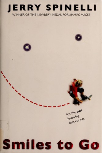 Jerry Spinelli: Smiles to Go (Hardcover, 2008, Joanna Cotler)