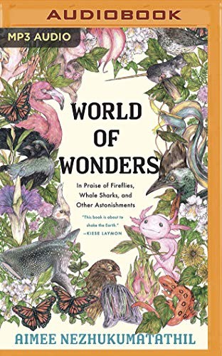 Aimee Nezhukumatathil, Fumi Nakamura: World of Wonders (AudiobookFormat, 2020, Brilliance Audio)