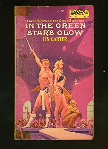 Lin Carter: In the Green Star's Glow (Green Star) (Paperback, 1976, DAW)