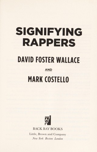 David Foster Wallace: Signifying Rappers (2013, Back Bay Books/Little, Brown)