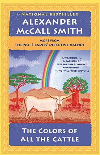 Alexander McCall Smith: The Colors of All the Cattle (Paperback, Anchor)