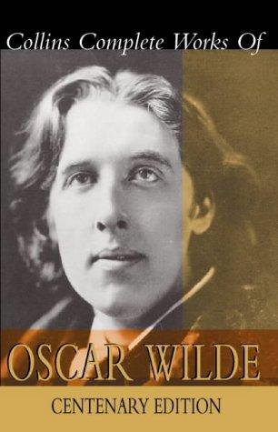 Oscar Wilde: Collins Complete Works of Oscar Wilde (1999, HarperCollins Publishers)