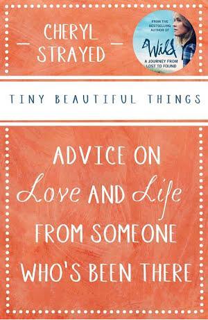 Cheryl Strayed: Tiny Beautiful Things