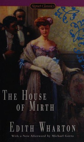 Edith Wharton, Anna Quindlen, Michael Gorra: House of Mirth (2015, Signet)